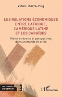 Vidal I. Ibarra-Puig | Les Relations éConomiques Entre L'afrique, L'améRique...