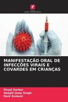 ManifestaÇÃO Oral De InfecÇÕEs Virais E Covardes Em CrianÇAs Sarkar (U. A.) Buch