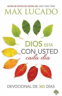 Dios estA con usted cada dIa, Max Lucado
