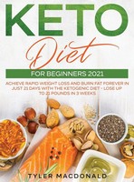Tyler Macdonald | Keto Diet For Beginners 2021 | Buch | Englisch (2020)