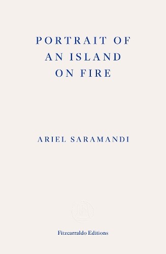Portrait Of An Island On Fire Ariel Saramandi - Image 2