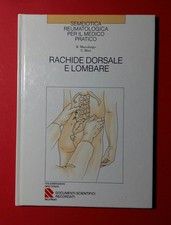RACHIDE DORSALE E LOMBARE SEMEIOTICA REUMATOLOGICA PER IL MEDICO PRATICO