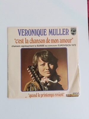 EUROVISION SWITZERLAND 1972 VERONIQUE MULLER 'C'EST LA CHANSON DE MON AMOUR' 7''