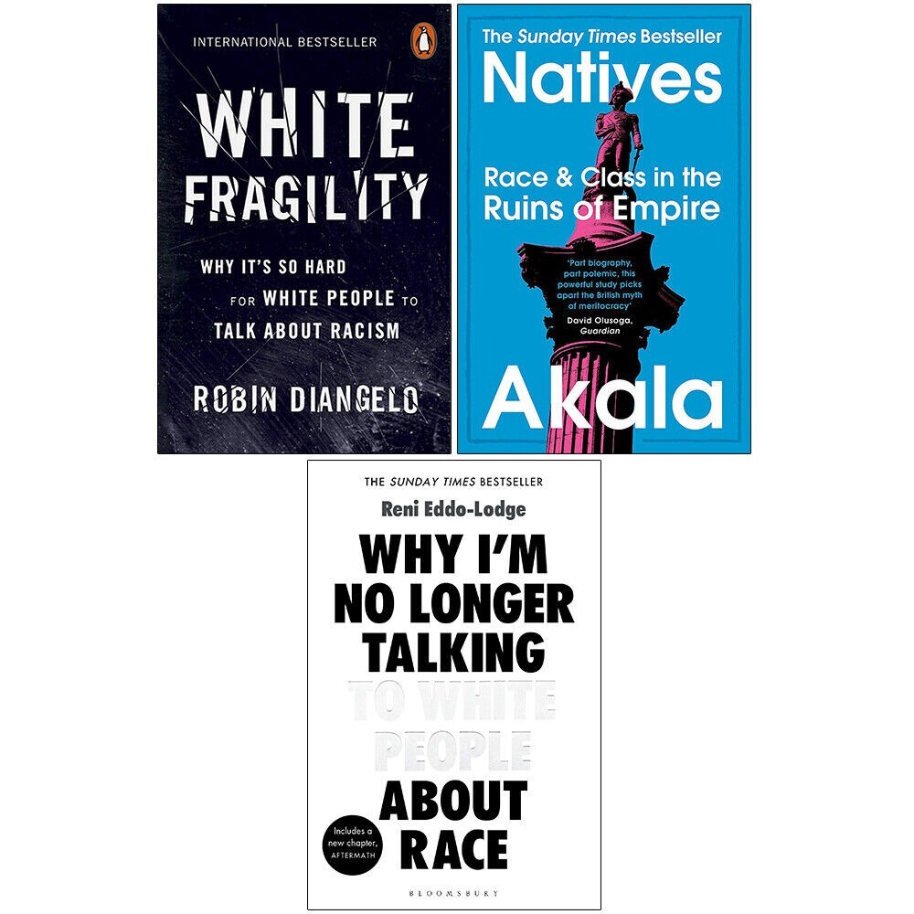 White Fragility Robin DiAngelo, Why I’m No Longer Talking, Natives 3 Books Set