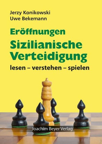 Jerzy Konikowski / Eröffnungen - Sizilianische Verteidigung9783959200554