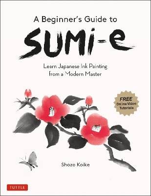 A Beginner's Guide to Sumi-e, Koike, Shozo,  Paper