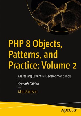 Matt Zandstra | PHP 8 Objects, Patterns, and Practice: Volume 2 | Taschenbuch