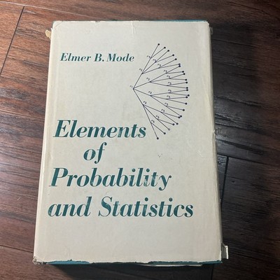 Elements of Probability and Statistics by Elmer B. Mode