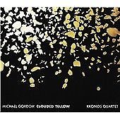 GORDON / KRONOS QUARTET - CLOUDED YELLOW / NEW Audio CD