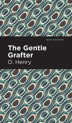 O. Henry | The Gentle Grafter | Buch | Englisch (2021) | Mint Editions