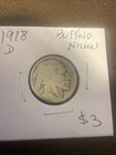 1918 D Buffalo Nickel. $3