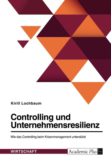 Controlling Und Unternehmensresilienz. Wie Das Controlling Beim...-image