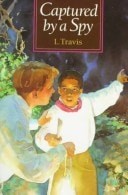 Captured by a Spy (Ben and Zack, Book 1) by Travis, Lucille, Good Book