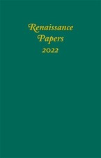 Renaissance Papers 2022, Hardcover by Pearce, Jim (EDT); Risvold, Ward J. (ED...