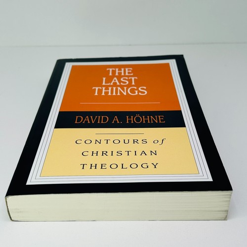 The Last Things ~ Contours of Christian Theology by David A. Hohne Book Religion - 第 2/11 張圖片