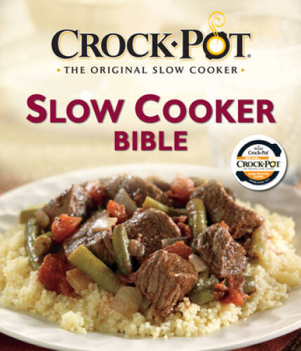 Crock-Pot Slow Cooker Bible - Hardcover - GOOD