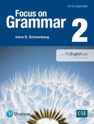 Focus on Grammar 2 Student Book with MyEnglishLab by Irene E. Schoenberg