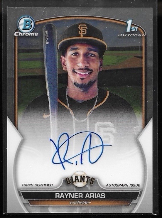 2023 Bowman Chrome RAYNER ARIAS AUTO 1ST BOWMAN San Francisco Giants CPA-RA