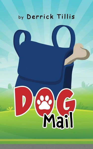 Dogmail Derrick Tillis Taschenbuch Englisch 2024 Authors' Tranquility Press-image