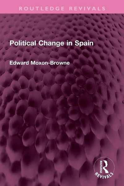 Political Change In Spain | Edward Moxon-Browne | Taschenbuch | Englisch | 2026-image
