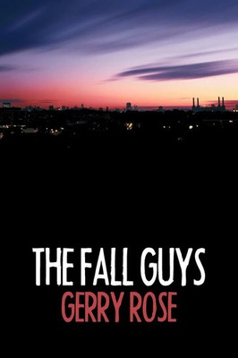The Fall Guys | Gerry Rose | Taschenbuch | Kartoniert / Broschiert | Englisch