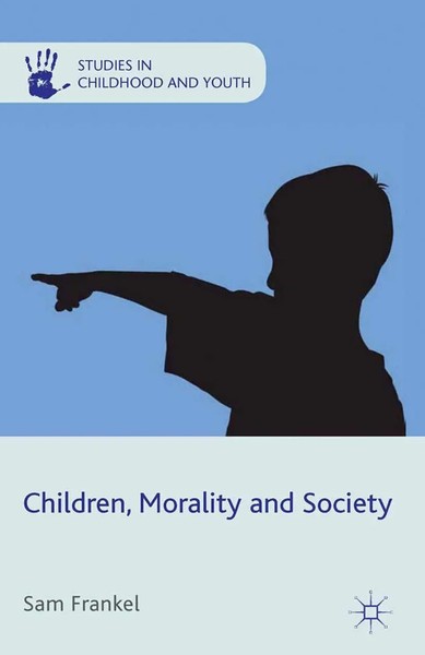 S. Frankel | Children, Morality And Society | Taschenbuch | Englisch (2012) | X-image