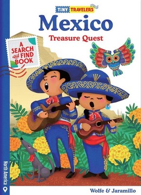 Tiny Travelers Mexico Treasure Quest by Steven Wolfe Pereira (English) Board Boo