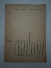 Moj dom I Jasna Polana by Tatiana Kuzminska 1966