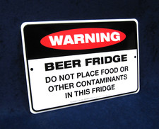 WARNING BEER FRIDGE - US MADE - Embossed Sign - Man Cave Garage Bar Wall Decor