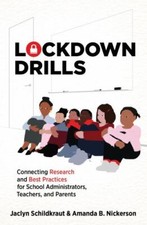 Lockdown Drills: Connecting Research and Best Practices for School Administrato