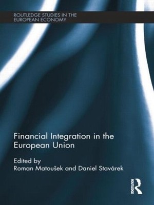 Financial Integration in the European Union by Roman Matou?ek (English) Paperbac