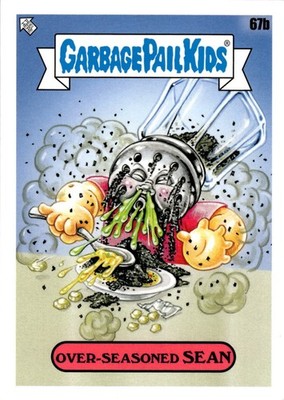 2021 Topps Garbage Pail Kids: Food Fight! Card #67b Over-Seasoned Sean