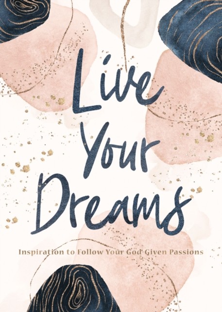 Live Your Dreams: Inspiration to Follow Your God-Given Passions.by Books New** - Image 3