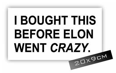 20cm Auto-Aufkleber Sticker Auto I bought this before Elon went crazy