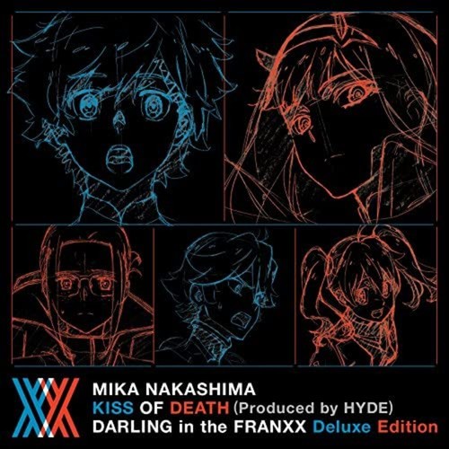 Nakashima Mika KISS OF DEATH DARLING in the FRANXX Deluxe Edition CD+Blu-ray