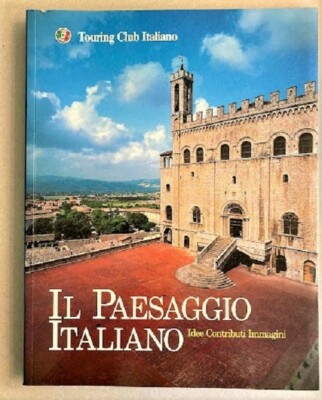 DIE ITALIENISCHE LANDSCHAFT - IDEEN BILDERBEITRÄGE - TOURING CLUB