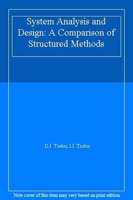 System Analysis and Design: A Comparison of Structured Methods,D