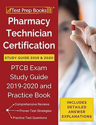 Pharmacy Technician Certification Study Guide 2019 & 2020: Brand New