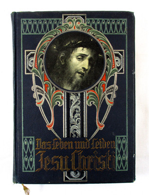 ''Das Leben und Leiden Jesu Christi'' Joseph Berg - 1910 HC Milwaukee Book Company