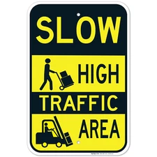 Slow High Traffic Area Sign, With Pictures
