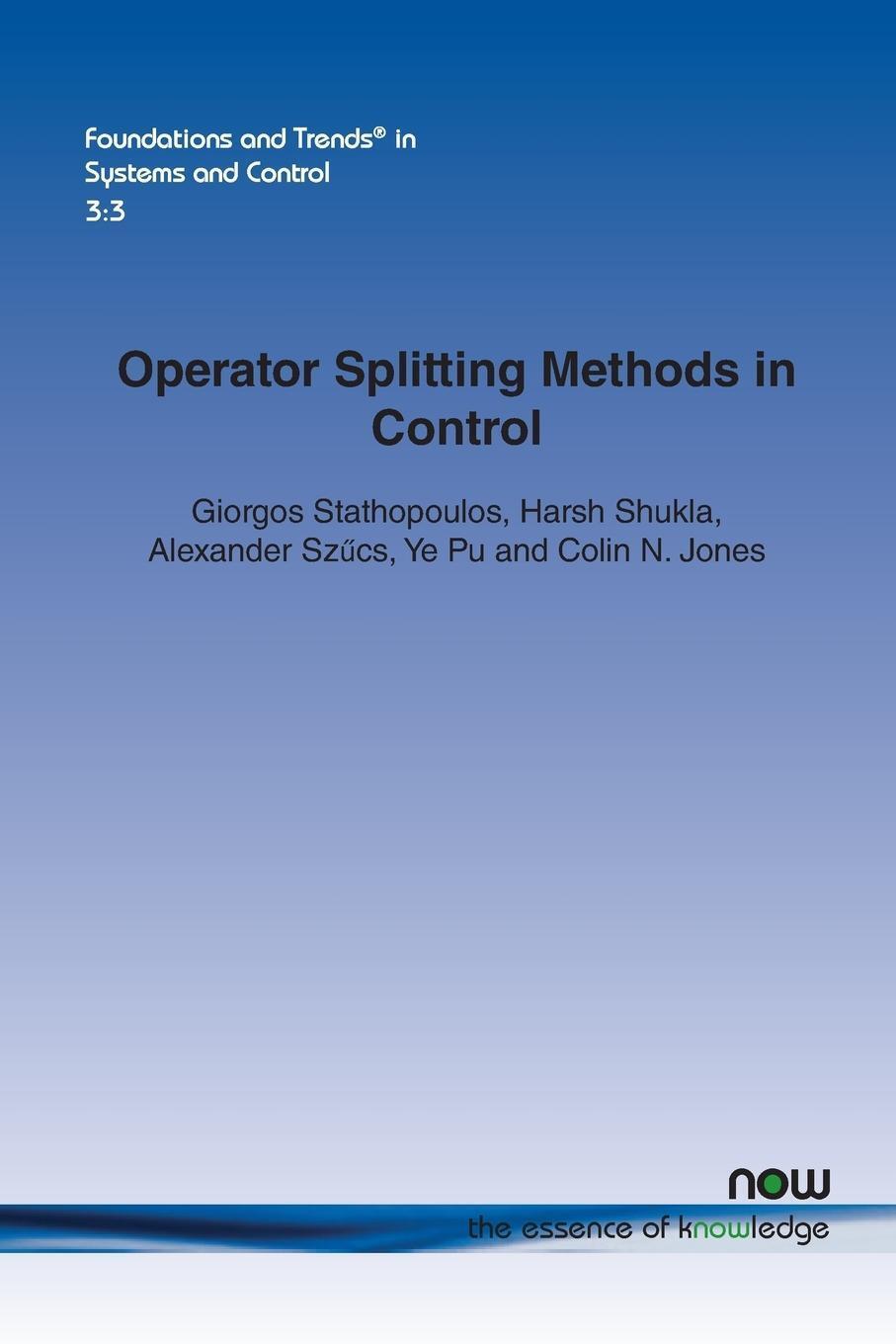 Operator Splitting Methods In Control Giorgos Stathopoulos (u. A.)
