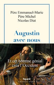 Augustin avec nous von Père Abbé Emmanuel-Marie | Buch | Zustand sehr gut
