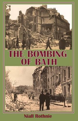 The Bombing of Bath by Niall Rothnie (Paperback, 2010) - Image 9