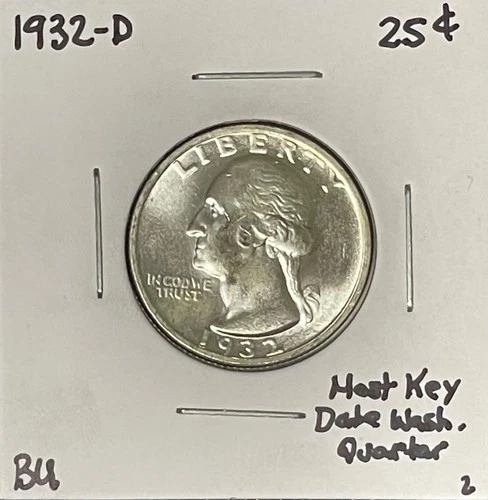 MOST KEY DATE 1932 D Washington Silver Quarter - EXTREMELY RARE HIGH GRADE # 2