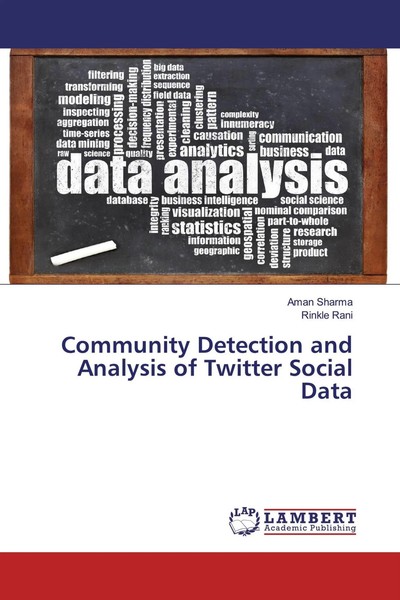 Community Detection And Analysis Of Twitter Social Data Aman Sharma (U. A.) Buch-image