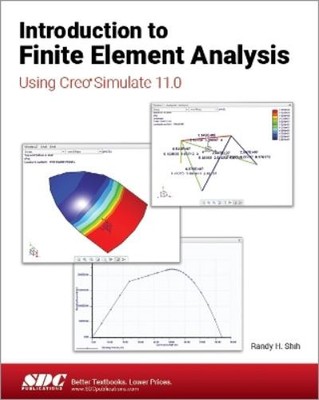 Randy H. Shih Introduction to Finite Element Analysis Using Creo S (Taschenbuch)