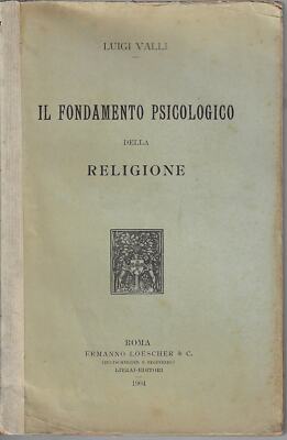 Valli, Luigi..DIE PSYCHOLOGISCHE GRUNDLAGE DER RELIGION