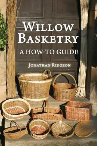 Weaving and Basketry: Willow Basketry : A How-To Guide by Jonathan Ridgeon... - 第 1/1 張圖片