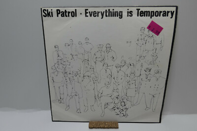 SKI PATROL - EVERYTHING IS TEMPORARY - VIN 1 - 7'' SINGLE CLEVER METAL - EX++