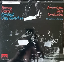 Benny Carter & The American Jazz Orchestra - Central City Sketches 2xLP Record